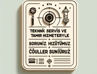 Teknik Servis ve Tamir Hizmetleriyle Sorunsuz Çözümler Sunuyoruz
